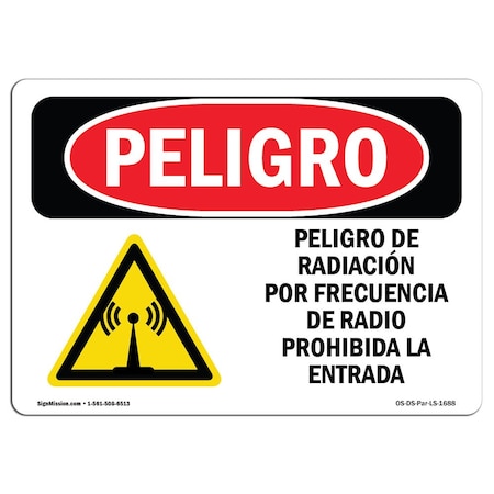 OSHA Danger, Radio Frequency Radiation Hazard Spanish, 24in X 18in Aluminum